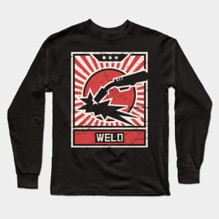 WELD | Vintage Welding Propaganda Poster Long Sleeve T-Shirt